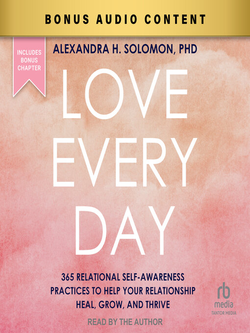 Title details for Love Every Day by Alexandra H. Solomon, PhD - Available